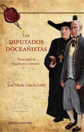 Los Diputados Doceañistas Vol. II
