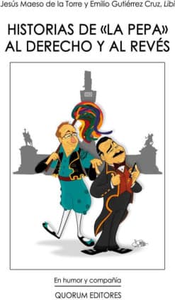 Historias de "La Pepa" al derecho y al revés
