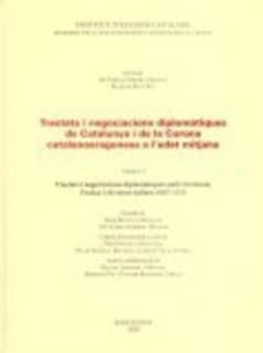 Tractats i negociacions diplomàtiques amb Occitània, França i els estats italians 1067-1213