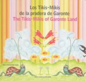 Los Tikis-Mikis de la pradera de Garonte/The Tikis-Mikis of Garonte Land