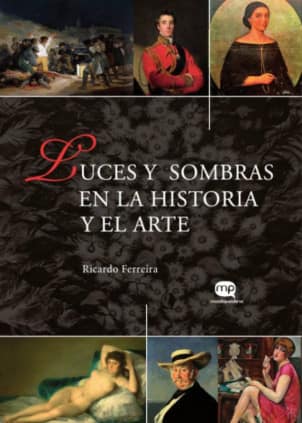 Luces y sombras en la historia y el arte