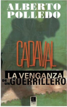 Cadaval, La Vengaza de un Guerrillero