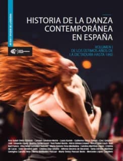 Historia de la danza contemporánea en España. Volumen I.
