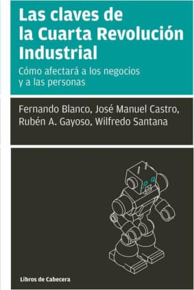 Las claves de la Cuarta Revolución Industrial