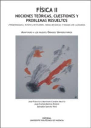 FÍSICA II. NOCIONES TEÓRICAS, CUESTIONES Y PROBLEMAS RESUELTOS