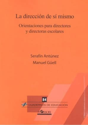 LA DIRECCIÓN DE SÍ MISMO. ORIENTACIONES PARA DIRECTORES Y DIRECTORAS ESCOLARES