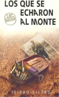 LOS QUE SE ECHARON AL MONTE