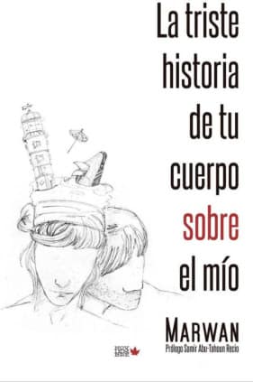 LA TRISTE HISTORIA DE TU CUERPO SOBRE EL