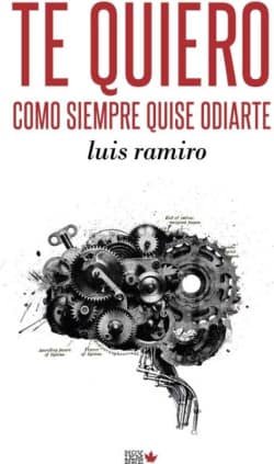 TE QUIERO COMO SIEMPRE QUISE ODIARTE