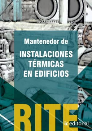Reglamento de instalaciones térmicas en edificios - (vol. 2). mantenedor de instalaciones térmicas en edificios.