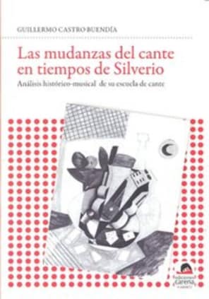 Las mudanzas del cante en tiempos de Silverio