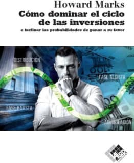 Cómo dominar el ciclo de las inversiones