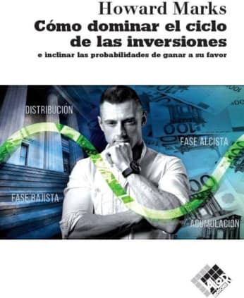 Cómo dominar el ciclo de las inversiones