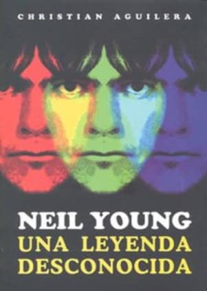 Neil Young, una leyenda desconocida