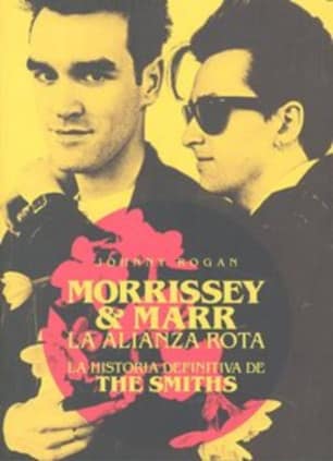 Morrissey & Marr. La alianza rota