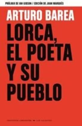 LORCA, EL POETA Y SU PUEBLO