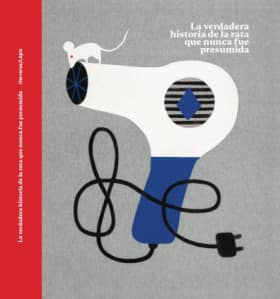 LA VERDADERA HISTORIA DE LA RATA QUE NUN