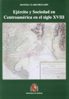 Ejército y sociedad en centroamérica en el siglo XVIII
