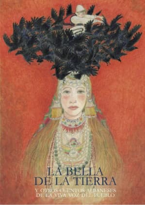 La Bella de la Tierra y otros cuentos albaneses de la viva voz del pueblo