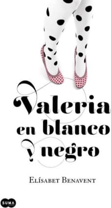 Valeria en blanco y negro (Saga Valeria 3)
