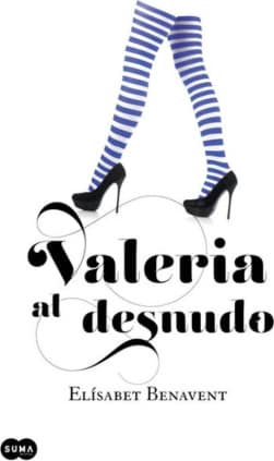 Valeria al desnudo (Saga Valeria 4)