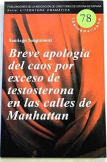 Breve apología del caos por exceso de testosterona en las calles de Manhattan