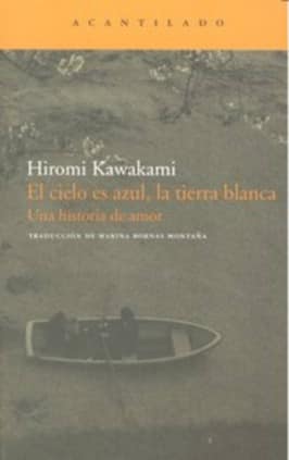 El cielo es azul, la tierra blanca