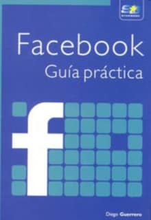 Facebook. Guía práctica