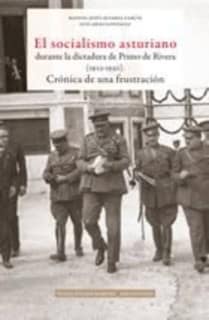 El socialismo asturiano durante la dictadura de Primo de Rivera (1923-1930)