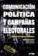 Comunicacion politica y campañas electorales (+cd)