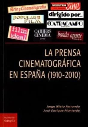 La prensa cinematográfica en España (1910-2010)
