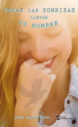 TODAS LAS SONRISAS LLEVAN TU NOMBRE