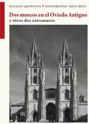 Dos museos en el Oviedo Antiguo