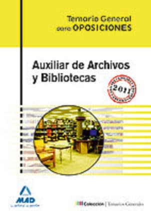 Auxiliar de archivos y bibliotecas. Temario general