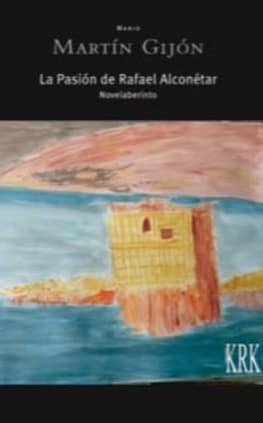 La Pasión de Rafael Alconétar