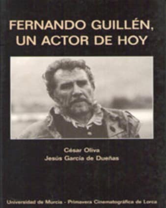 Fernando Guillén, Un Actor de Hoy