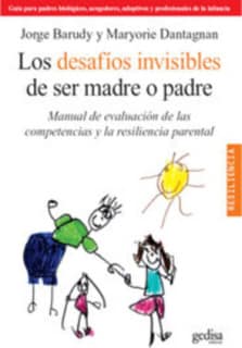 DESAFIOS INVISIBLES DE SER MADRE O PADRE