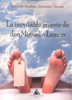 La inevitable muerte de don Miguelín Lanuza