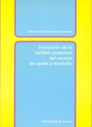 Evaluacion de la Calidad Asistencial del Servicio de Ayuda a Domicilio
