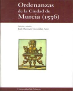 Ordenanzas de la Ciudad de Murcia (1536)