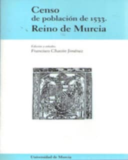 Censo de Población de 1533: Reino de Murcia