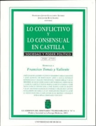 Lo Conflictivo y lo Consensual en Castilla