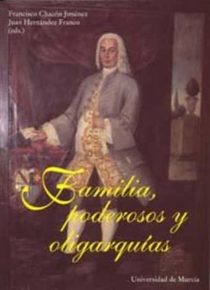Familia, Poderosos y Oligarquias