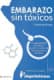 Embarazo sn tóxicos