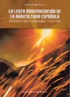 La Lenta Modernización de la Agricultura Española