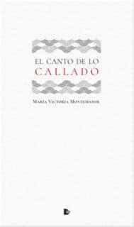 El canto de lo callado