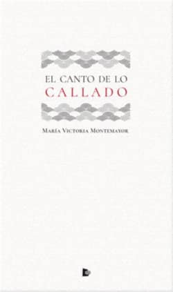 El canto de lo callado