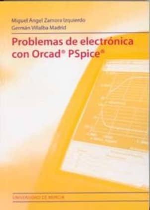 Problemas de Electrónica con Orcad Pspice