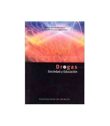 Drogas, Sociedad y Educación para la Salud  1ª Ed.