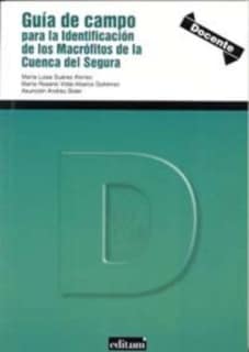 Guía de Campo para la Identificación de los Macrófitos de la Cuenca del Segura